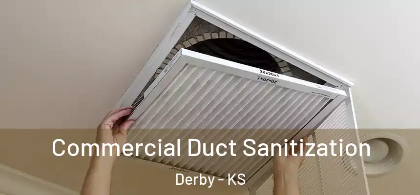 Commercial Duct Sanitization Derby - KS