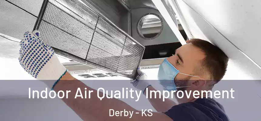  Indoor Air Quality Improvement Derby - KS